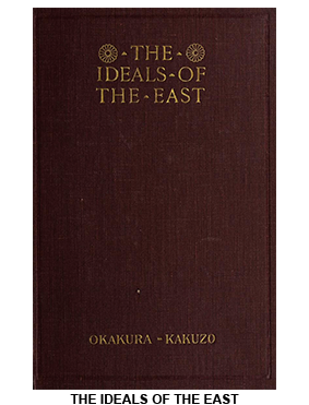 Cover of The Ideals of the East by Okakura Kakuzō highlighting the vision of Asian cultural unity